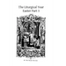 The Liturgical Year: Easter Part 3