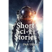 Short Sci-Fi Stories