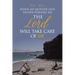 When My Mother and Father Forsake Me, the Lord will take care of me