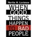 When Good Things Happen to Bad People
