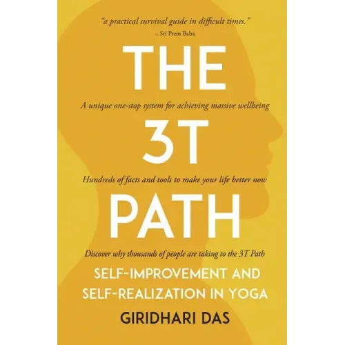 The 3T Path: Self-Improvement and Self-Realization in Yoga