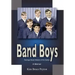 Band Boys: Teenage Music Makers of the Sixties