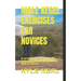 Male Kegel Exercises for Novices: A Step by Step Guide Foe Exercises for the Male Kegel