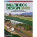 Multideck Layout Design and Construction