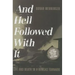 And Hell Followed with It: Life and Death in a Kansas Tornado
