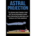 Astral Projection: The ultimate astral projection guide with tips and techniques for astral travel, discovering the astral plane, and hav