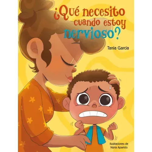 ¿Qué Necesito Cuando Estoy Nervioso? / What Do I Need When I Am Nervous?