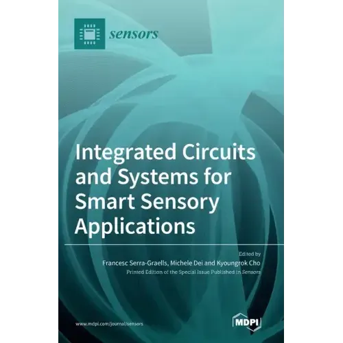 Integrated Circuits and Systems for Smart Sensory Applications