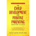 The Child Development and Positive Parenting Master Class: Proven Methods for Raising Well-Behaved and Intelligent Children, with Accelerated Learning