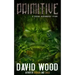 Primitive: A Bones Bonebrake Adventure