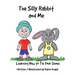 The Silly Rabbit and Me: Learning How to Tie Your Shoes