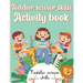 Toddler Scissor Skills Activity Book: Preschol Art Cutting Book for Toddlers and Kids ages 3-5