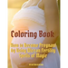 Coloring Book: How to Become Pregnant by Using Wiccan Fertility Spells of Magic