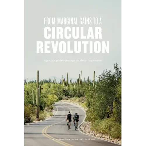 From Marginal Gains to a Circular Revolution: A practical guide to creating a circular cycling economy