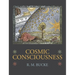 Cosmic Consciousness: A Study in the Evolution of the Human Mind