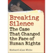 Breaking Silence: The Case That Changed the Face of Human Rights