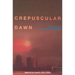 Crepuscular Dawn