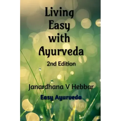 Living Easy With Ayurveda