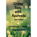 Living Easy With Ayurveda