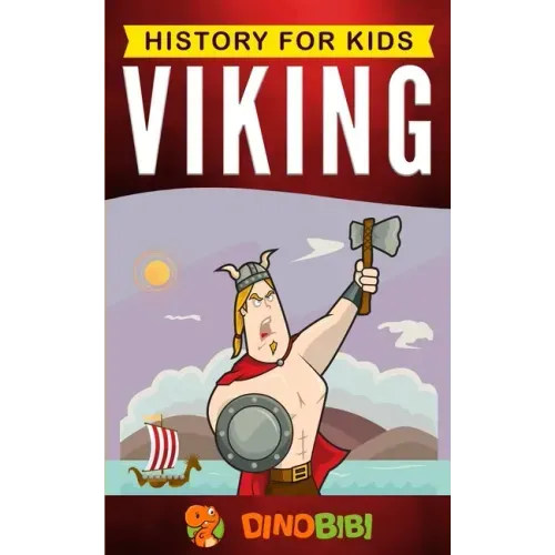 Viking: History for kids: A captivating guide to the Viking Age and Norse mythology