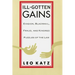 Ill-Gotten Gains: Evasion, Blackmail, Fraud, and Kindred Puzzles of the Law