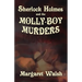 Sherlock Holmes and The Molly Boy Murders