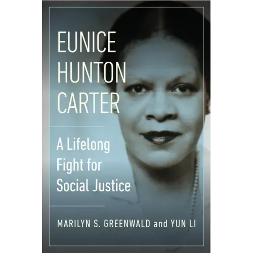 Eunice Hunton Carter: A Lifelong Fight for Social Justice