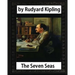 The Seven Seas (1896, poetry), by Rudyard Kipling