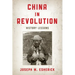 China in Revolution: History Lessons