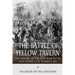 The Battle of Yellow Tavern: The History of the Civil War Battle that Ended J.E.B. Stuart's Life
