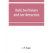 Haiti, her history and her detractors