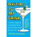 Writing Is My Drink: A Writer's Story of Finding Her Voice (and a Guide to How You Can Too)
