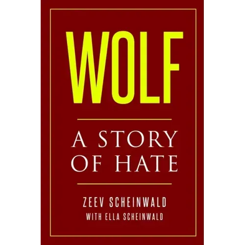 Wolf: A Story of Hate