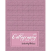 Calligraphy Handwriting Workbook: Practice Paper Slanted Grid - Maroon