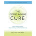 The Complaining Cure: How to Quit Grumbling, Stop Criticizing and Find Abundant Joy