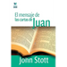 El Mensaje de Las Cartas de Juan