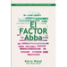 EL Factor Abba: Cómo conocerse a sí mismo a través de los ojos del Padre