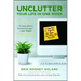 Unclutter Your Life in One Week