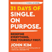 31 Days of Single on Purpose: Redefine Everything. Find Yourself First.