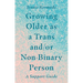 Growing Older as a Trans And/Or Non-Binary Person: A Support Guide