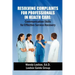Resolving Complaints for Professionals in Health Care