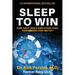 Sleep to Win: How Navy SEALs and Other High Performers Stay on Top