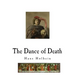 The Dance of Death: Danse Macabre