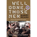Well Done, Those Men: Memoirs of a Vietnam Veteran