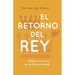 El Retorno del Rey: El Renacimiento de la Masculinidad