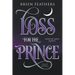 Loss for the Prince