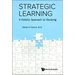 Strategic Learning: A Holistic Approach to Studying