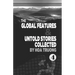 The Global Features & Untold Stories Collected