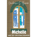 Michelle And The Christmas Reunion