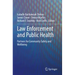 Law Enforcement and Public Health: Partners for Community Safety and Wellbeing